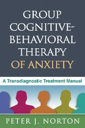 Norton |  Group Cognitive-Behavioral Therapy of Anxiety | eBook | Sack Fachmedien