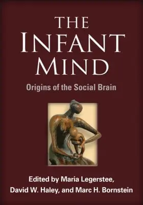 Legerstee / Haley / Bornstein |  The Infant Mind | Buch |  Sack Fachmedien