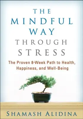 Alidina | The Mindful Way Through Stress | Buch | 978-1-4625-0940-9 | sack.de