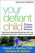 Barkley / Benton |  Your Defiant Child | Buch |  Sack Fachmedien