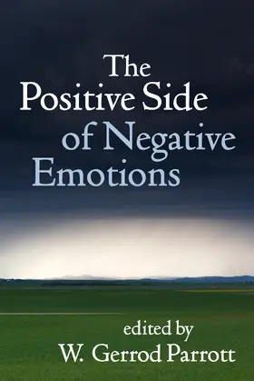 Parrott | The Positive Side of Negative Emotions | Buch | 978-1-4625-1333-8 | www.sack.de