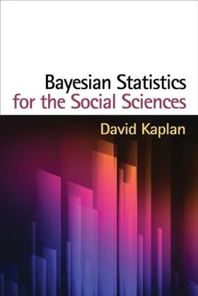 Kaplan |  Bayesian Statistics for the Social Sciences, First Edition | Buch |  Sack Fachmedien