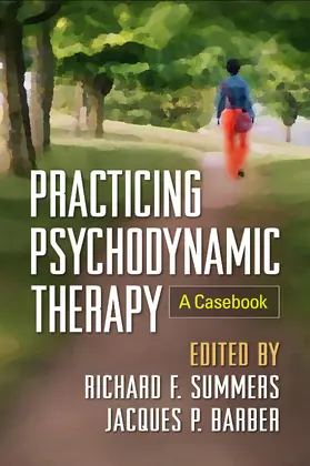 Summers / Barber |  Practicing Psychodynamic Therapy | Buch |  Sack Fachmedien