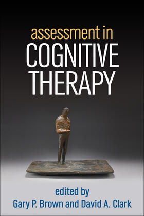 Brown / Clark | Assessment in Cognitive Therapy | Buch | 978-1-4625-1812-8 | sack.de