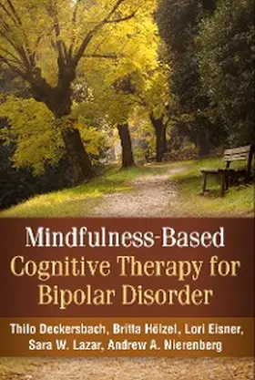 Deckersbach / Hölzel / Eisner |  Mindfulness-Based Cognitive Therapy for Bipolar Disorder | eBook | Sack Fachmedien