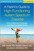 Ozonoff / Dawson / McPartland |  A Parent's Guide to High-Functioning Autism Spectrum Disorder | eBook | Sack Fachmedien
