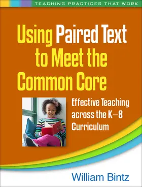 Bintz | Using Paired Text to Meet the Common Core | Buch | 978-1-4625-1898-2 | sack.de