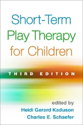Kaduson / Schaefer |  Short-Term Play Therapy for Children | eBook | Sack Fachmedien