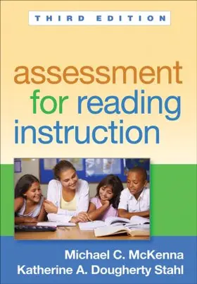 McKenna / Dougherty Stahl | Assessment for Reading Instruction, Third Edition | Buch | 978-1-4625-2104-3 | www.sack.de