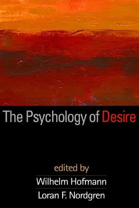 Hofmann / Nordgren |  The Psychology of Desire | Buch |  Sack Fachmedien