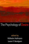 Hofmann / Nordgren |  The Psychology of Desire | Buch |  Sack Fachmedien