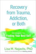 Najavits |  Recovery from Trauma, Addiction, or Both | Buch |  Sack Fachmedien