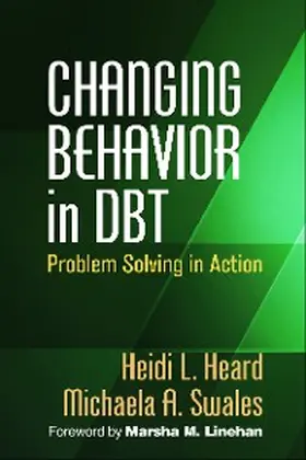 Heard / Swales |  Changing Behavior in DBT | eBook | Sack Fachmedien