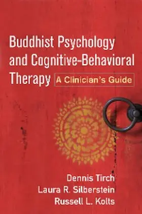 Tirch / Silberstein-Tirch / Kolts |  Buddhist Psychology and Cognitive-Behavioral Therapy | eBook | Sack Fachmedien