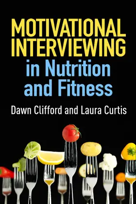 Clifford / Curtis |  Motivational Interviewing in Nutrition and Fitness | Buch |  Sack Fachmedien