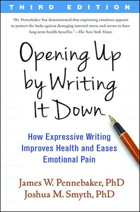Pennebaker / Smyth |  Opening Up by Writing It Down | Buch |  Sack Fachmedien