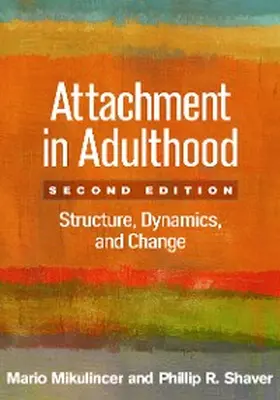 Mikulincer / Shaver |  Attachment in Adulthood | eBook | Sack Fachmedien