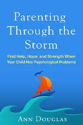 Douglas |  Parenting Through the Storm | eBook | Sack Fachmedien