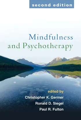 Germer / Siegel / Fulton |  Mindfulness and Psychotherapy, Second Edition | Buch |  Sack Fachmedien