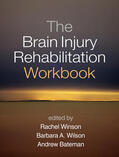 Bateman / Winson / Wilson |  The Brain Injury Rehabilitation Workbook | Buch |  Sack Fachmedien