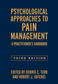 Turk / Gatchel |  Psychological Approaches to Pain Management, Third Edition | Buch |  Sack Fachmedien