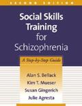 Bellack / Mueser / Gingerich |  Social Skills Training for Schizophrenia, Second Edition | eBook | Sack Fachmedien