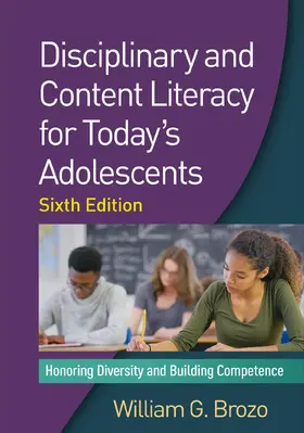 Brozo | Disciplinary and Content Literacy for Today's Adolescents | Buch | 978-1-4625-3009-0 | www.sack.de