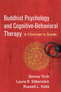 Tirch / Silberstein-Tirch / Kolts |  Buddhist Psychology and Cognitive-Behavioral Therapy | Buch |  Sack Fachmedien
