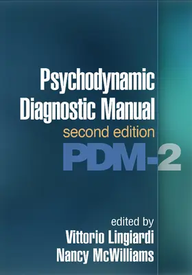 Lingiardi / McWilliams |  Psychodynamic Diagnostic Manual, Second Edition | Buch |  Sack Fachmedien