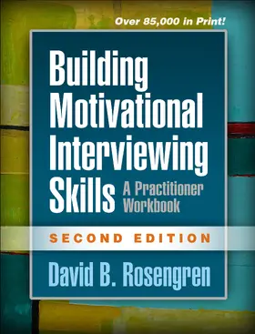 Rosengren |  Building Motivational Interviewing Skills, Second Edition | Buch |  Sack Fachmedien