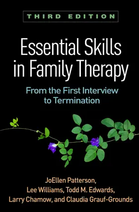 Patterson / Williams / Edwards |  Essential Skills in Family Therapy | Buch |  Sack Fachmedien