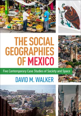 Walker |  The Social Geographies of Mexico | Buch |  Sack Fachmedien