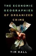 Hall |  The Economic Geographies of Organized Crime | eBook | Sack Fachmedien
