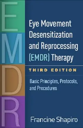 Shapiro |  Eye Movement Desensitization and Reprocessing (EMDR) Therapy | eBook | Sack Fachmedien