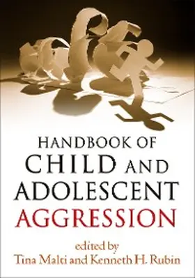 Malti / Rubin |  Handbook of Child and Adolescent Aggression | eBook | Sack Fachmedien