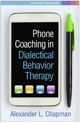 Chapman | Phone Coaching in Dialectical Behavior Therapy | Buch | 978-1-4625-3735-8 | www.sack.de
