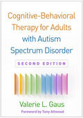 Gaus |  Cognitive-Behavioral Therapy for Adults with Autism Spectrum Disorder, Second Edition | Buch |  Sack Fachmedien