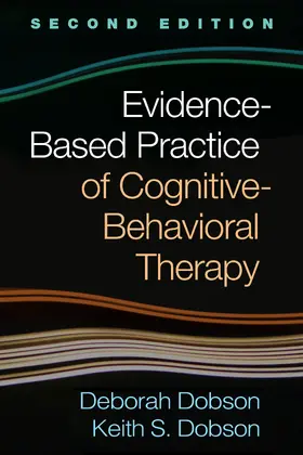Dobson |  Evidence-Based Practice of Cognitive-Behavioral Therapy | Buch |  Sack Fachmedien