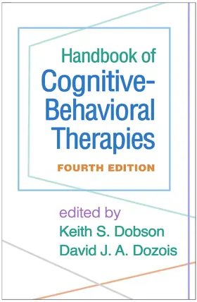 Dobson / Dozois |  Handbook of Cognitive-Behavioral Therapies | Buch |  Sack Fachmedien