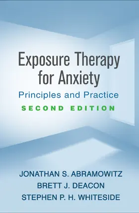 Abramowitz / Deacon / Whiteside |  Exposure Therapy for Anxiety, Second Edition | Buch |  Sack Fachmedien