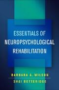 Wilson / Betteridge |  Essentials of Neuropsychological Rehabilitation | eBook | Sack Fachmedien