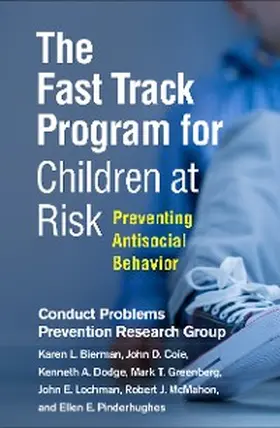 Bierman / Coie / Dodge |  The Fast Track Program for Children at Risk | eBook | Sack Fachmedien