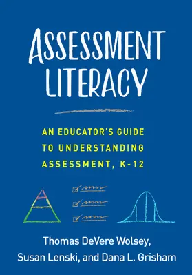 Wolsey / Lenski / Grisham |  Assessment Literacy | Buch |  Sack Fachmedien