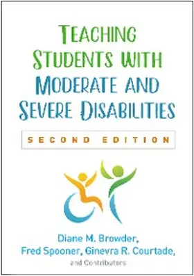 Browder / Spooner / Courtade |  Teaching Students with Moderate and Severe Disabilities | eBook | Sack Fachmedien