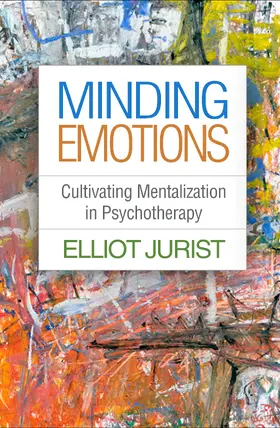 Jurist | Minding Emotions | Buch | 978-1-4625-4291-8 | www.sack.de