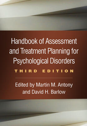 Antony / Barlow | Handbook of Assessment and Treatment Planning for Psychological Disorders | Buch | 978-1-4625-4353-3 | sack.de