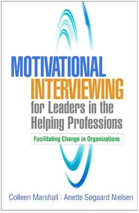 Marshall / Nielsen |  Motivational Interviewing for Leaders in the Helping Professions | Buch |  Sack Fachmedien