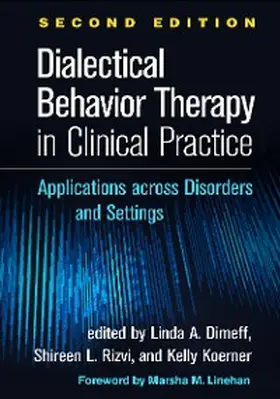 Dimeff / Rizvi / Koerner |  Dialectical Behavior Therapy in Clinical Practice | eBook | Sack Fachmedien