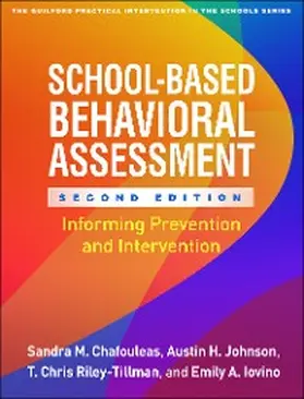 Chafouleas / Johnson / Riley-Tillman |  School-Based Behavioral Assessment | eBook | Sack Fachmedien