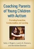 Rogers / Vismara / Dawson |  Coaching Parents of Young Children with Autism | eBook | Sack Fachmedien